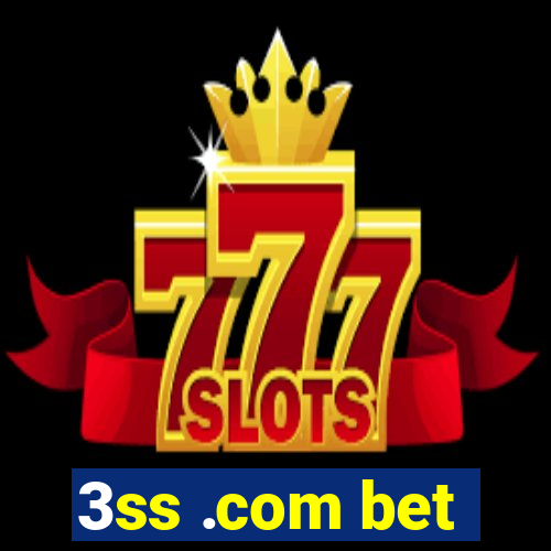 3ss .com bet